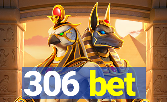 306 bet